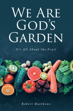 We Are God's Garden
