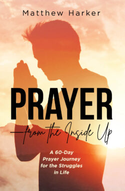 Prayer - from the Inside Up