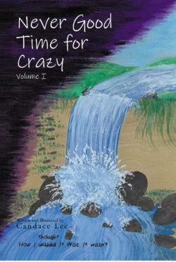 Never Good Time for Crazy