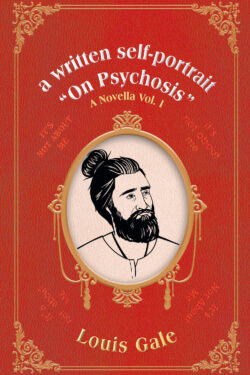 a written self-portrait "On Psychosis"