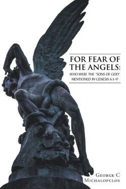 For Fear of the Angels: Who Were the "Sons of God" Mentioned in Gen 6:1-4?