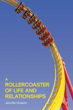 A Rollercoaster of Life and Relationships