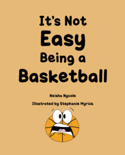 It's Not Easy Being a Basketball
