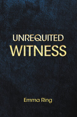 Unrequited Witness