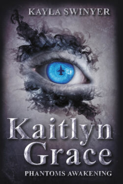 Kaitlyn Grace Phantom's Awakening