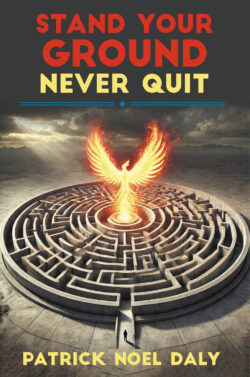 Stand Your Ground, Never Quit