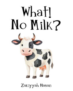 What! No Milk?