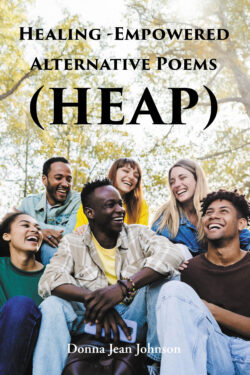 Healing-Empowered Alternative Poems (HEAP)