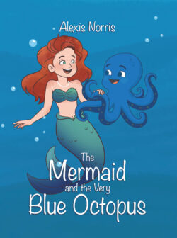 The Mermaid and the Very Blue Octopus