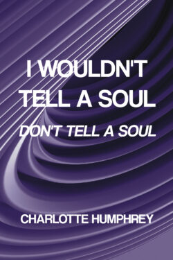 I Wouldn't Tell a Soul