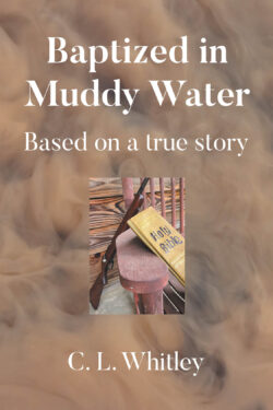 Baptized in Muddy Water