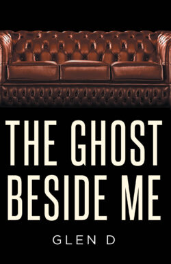 The Ghost Beside Me