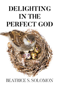 Delighting In the Perfect God