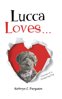 Lucca Loves… Stories of a Pondering Pup