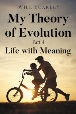 My Theory of Evolution