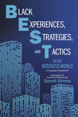 Black Experiences, Strategies, and Tactics in the Business World