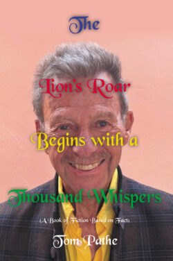 The Lion's Roar Begins with a Thousand Whispers