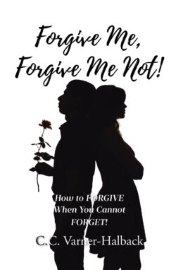 Forgive Me, Forgive Me Not!