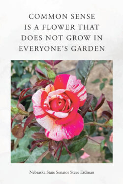 Common Sense Is a Flower That Does Not Grow in Everyone's Garden