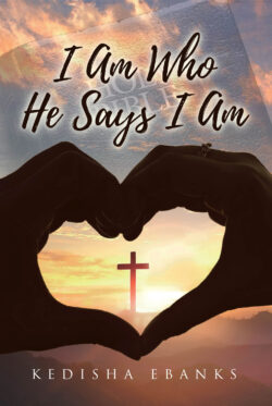 I Am Who He Says I Am