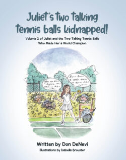 Juliet's Two Talking Tennis Balls Kidnapped!