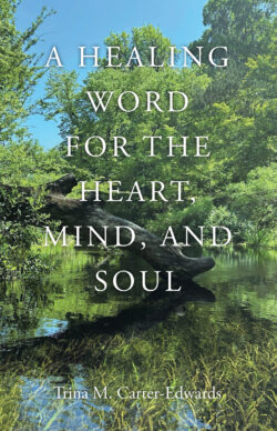 A Healing Word for the Heart, Mind, and Soul