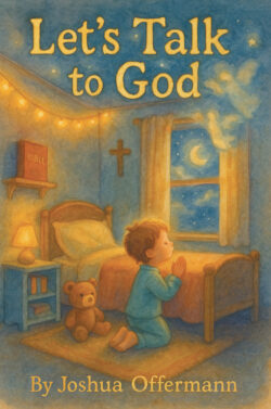 Let's Talk to God