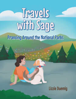 Travels with Sage: Prancing Around the National Parks