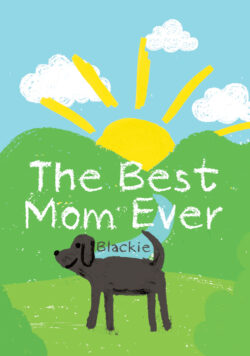 The Best Mom Ever