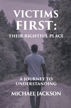 Victims First: Their Rightful Place
