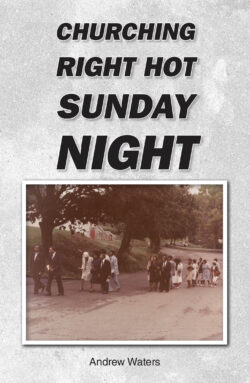 CHURCHING RIGHT HOT SUNDAY NIGHT