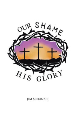 Our Shame for His Glory