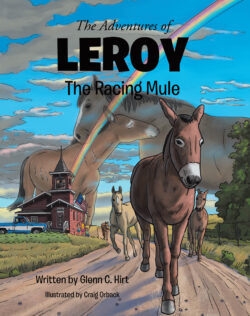 The Adventures of LEROY The Racing Mule