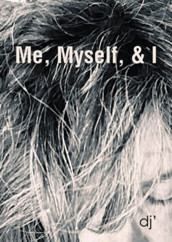 Me, Myself, & I