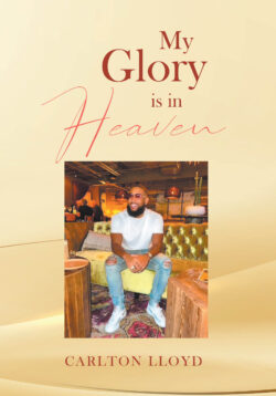 My Glory is in Heaven