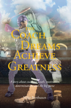The Coach Dreams Achieve Greatness