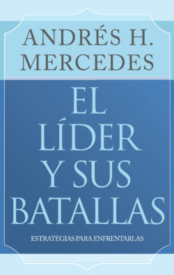 El líder y sus batallas