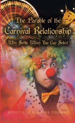 The Parable of the Carnival Relationship