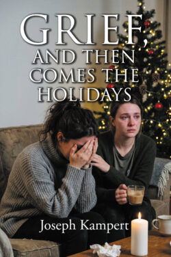 Grief, and Then Comes the Holidays