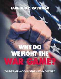 Why Do We Fight the War Game?
