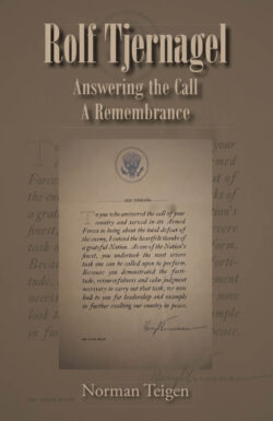 Rolf Tjernagel: Answering the Call A Remembrance