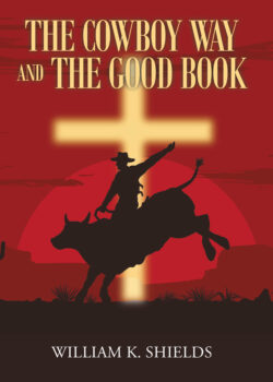 The Cowboy Way and The Good Book