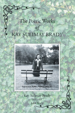 The Poetic Works of Kay Sulimay Brady