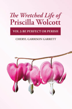 The Wretched Life of Priscilla Wolcott
