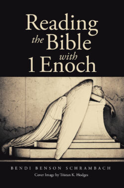 Reading the Bible with 1 Enoch