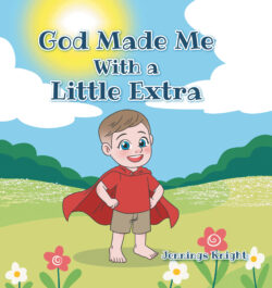 God Made Me With a Little Extra