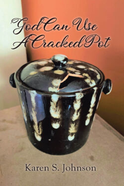 God Can Use A Cracked Pot