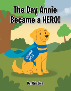 The Day Annie Became a Hero!