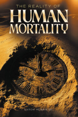 The Reality of Human Mortality