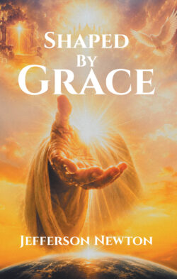 Shaped by Grace